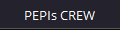 PEPIs CREW